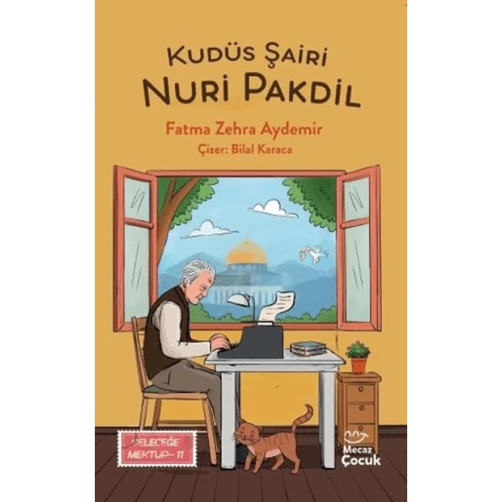 Kudüs Şairi Nuri Pakdil - Geleceğe Mektup 11