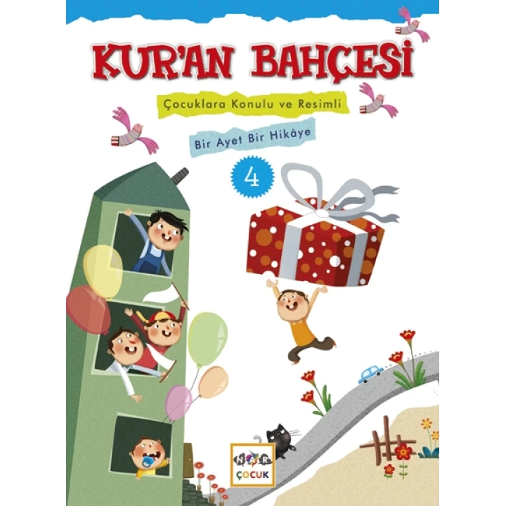 Kuran Bahçesi 4  Çocuklara Konulu ve Resimli Bir Ayet Bir Hikaye