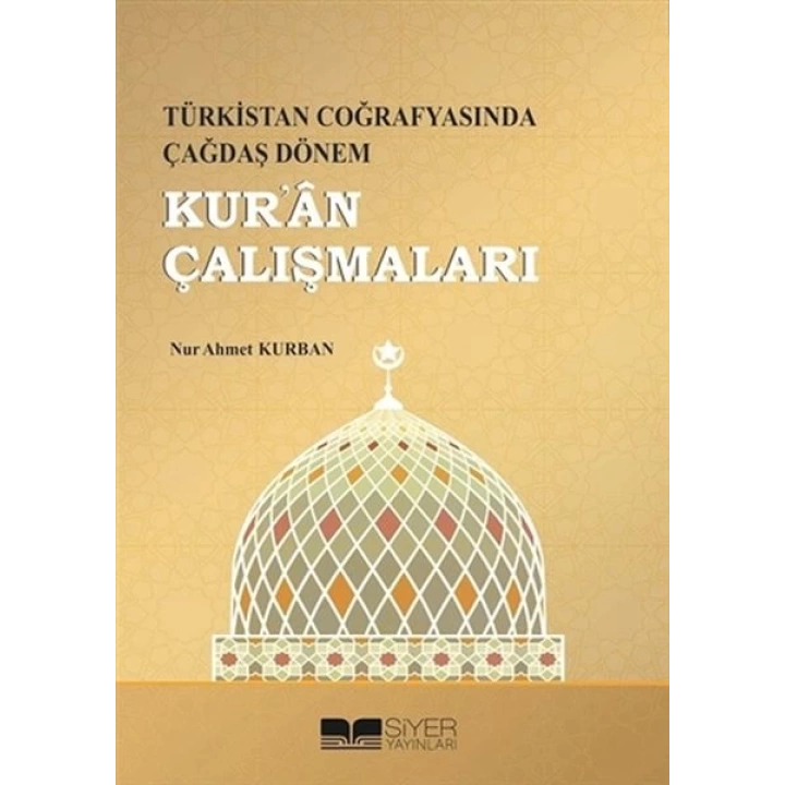 Kuran Çalışmaları - Türkistan Coğrafyasında Çağdaş Dönem