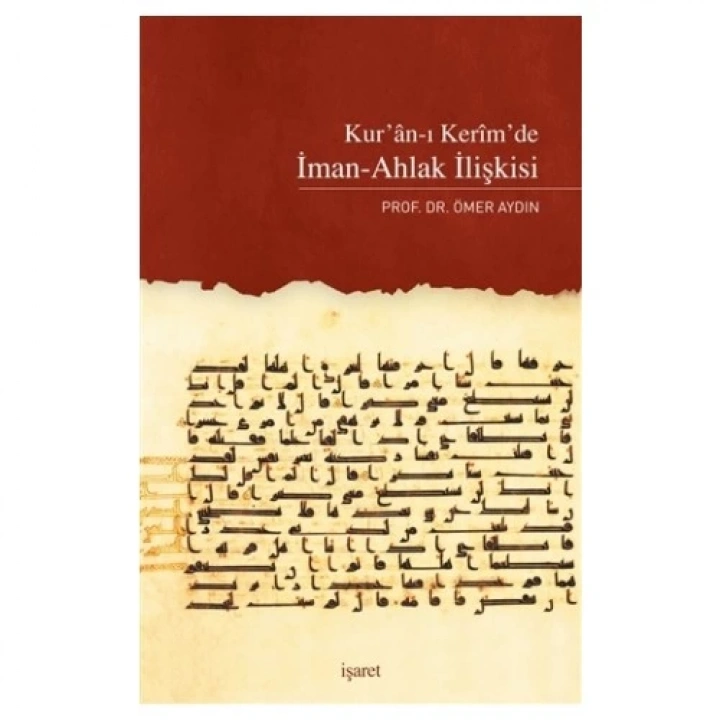 Kuranı Kerimde İman-Ahlak İlişkisi