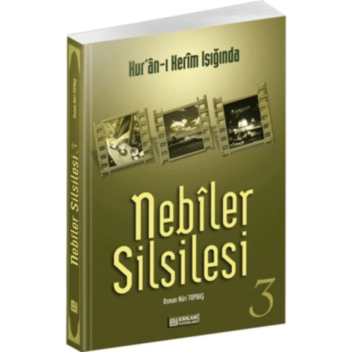 Kuran-ı Kerim Işığında - Nebiler Silsilesi 3