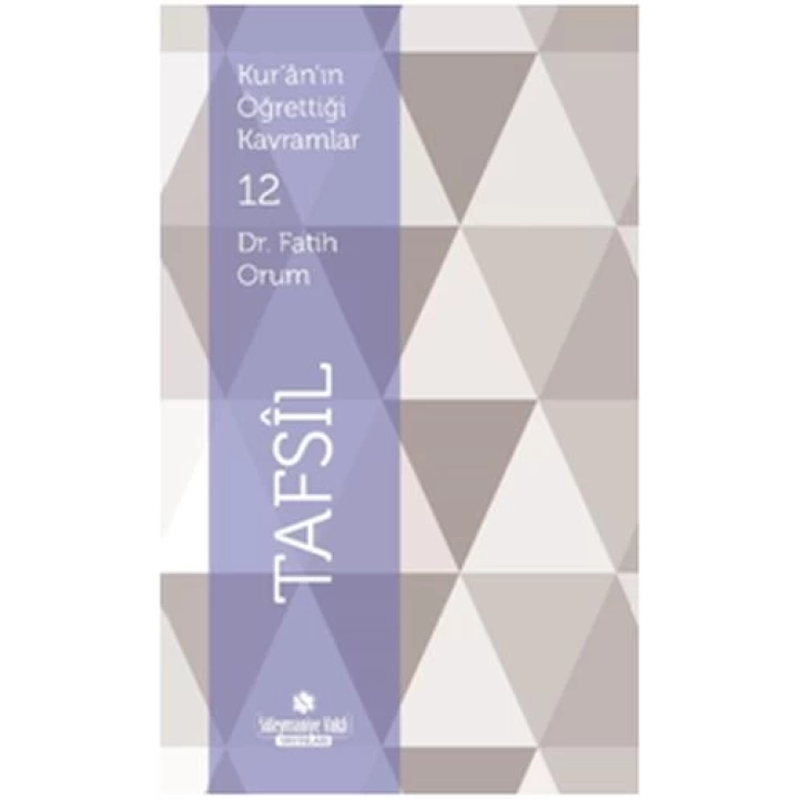 Kuranın Öğrettiği Kavramlar 12 - Tafsil