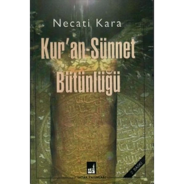 Kuran-Sünnet Bütünlüğü