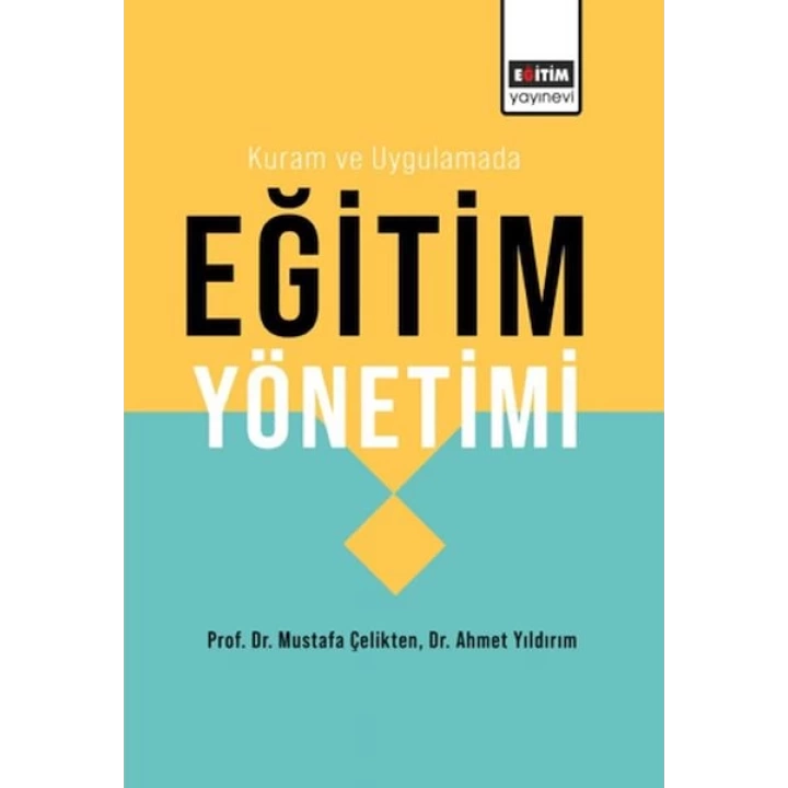 Kuram Ve Uygulamada Eğitim Yönetimi