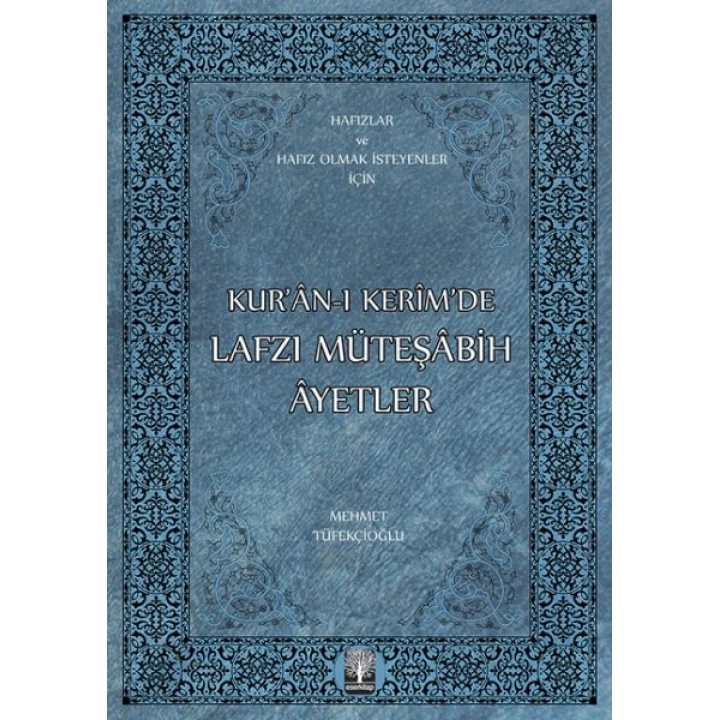 Kur’an-ı Kerim’de Lafzı Müteşabih Ayetler