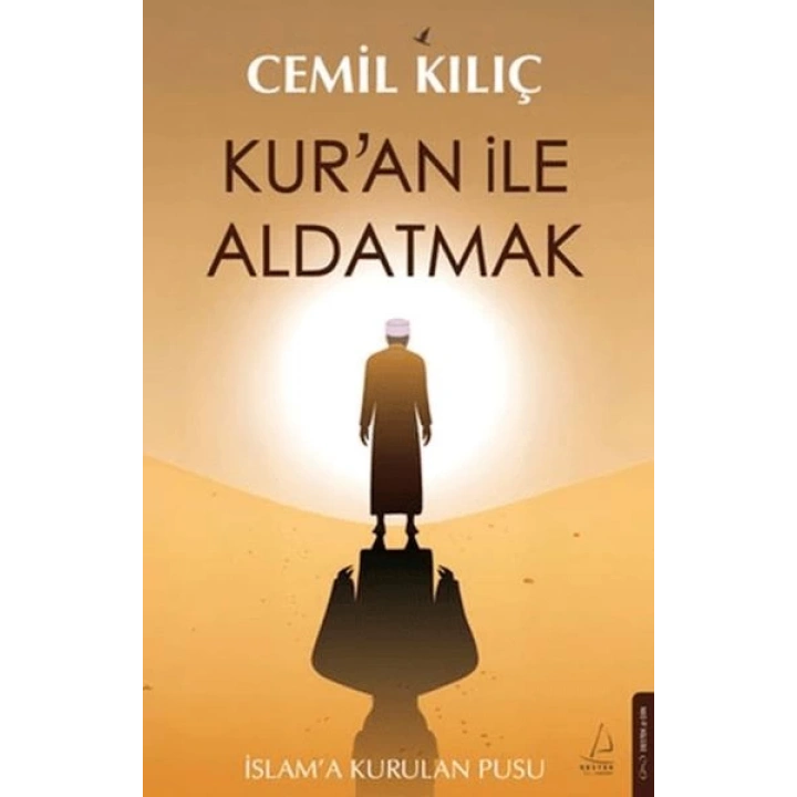 Kur’an ile Aldatmak