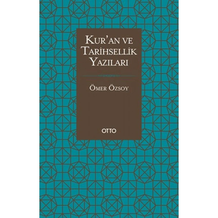 Kur’an ve Tarihsellik Yazıları