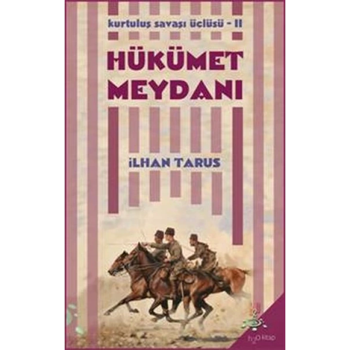 Kurtuluş Savaşı Üçlüsü 2 - Hükümet Meydanı