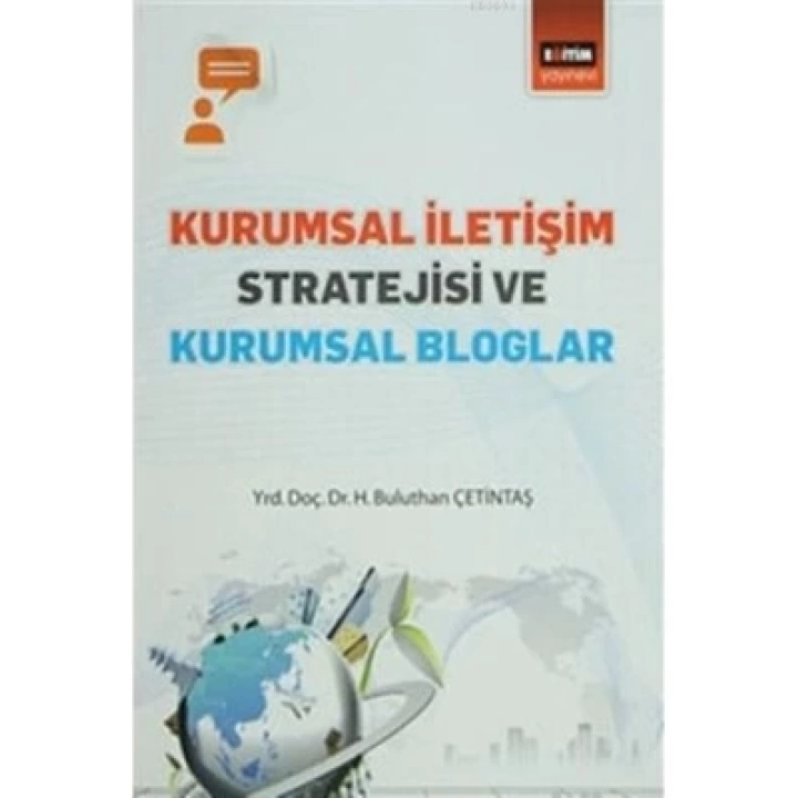 Kurumsal İletişim Stratejisi ve Kurumsal Bloglar