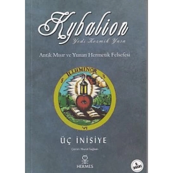 Kybalion - Antik Mısır ve Yunan Hermetik Felsefesi