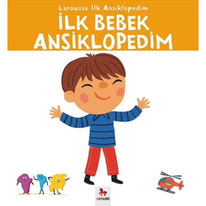 Larousse İlk Ansiklopedim - İlk Bebek Ansiklopedim