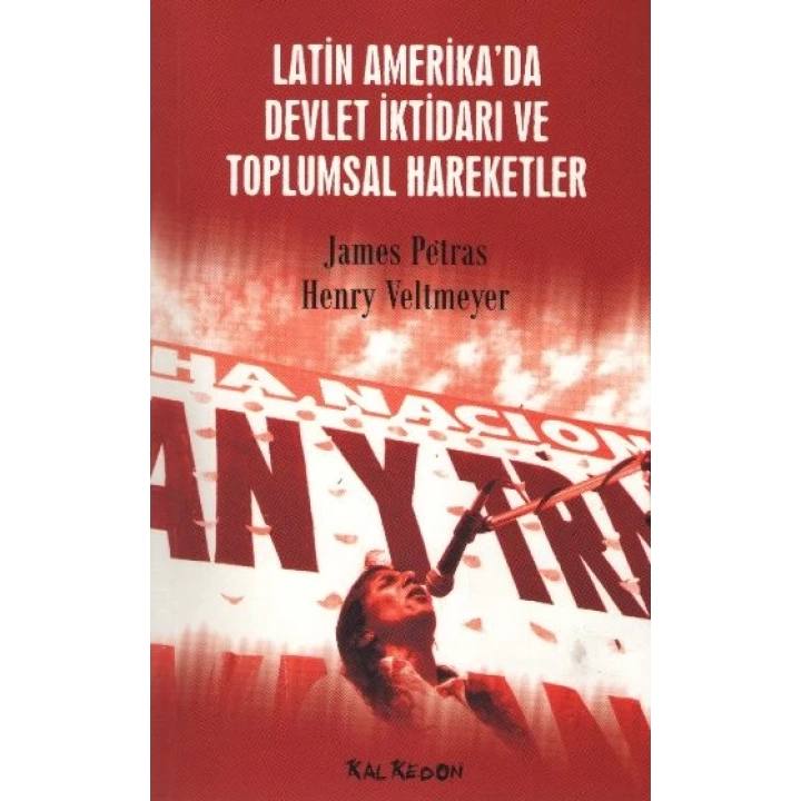 Latin Amerikada Devlet İktidarı ve Toplumsal Hareketler