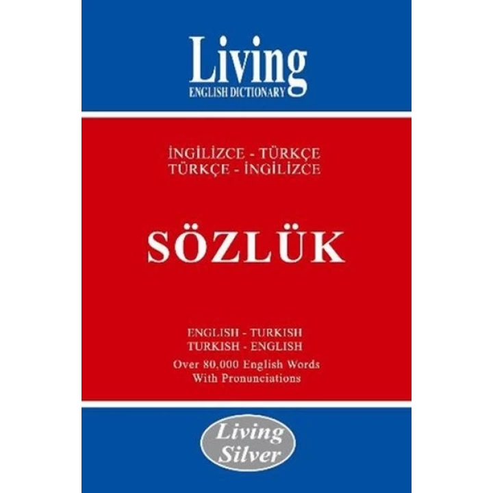 Living Silver İngilizce-Türkçe Türkçe-İngilizce Sözlük