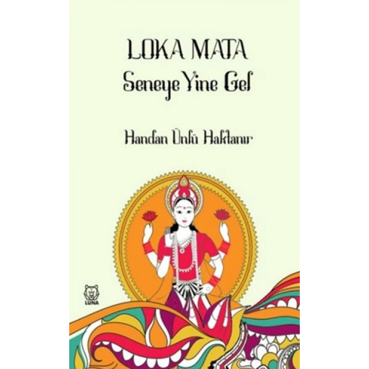 Loka Mata - Seneye Yine Gel
