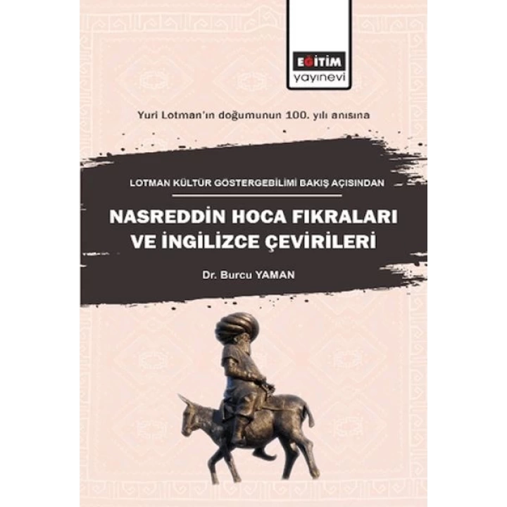 Lotman Kültür Göstergebilimi Bakış Açısından Nasreddin Hoca Fıkraları Ve İngilizce Çevirileri