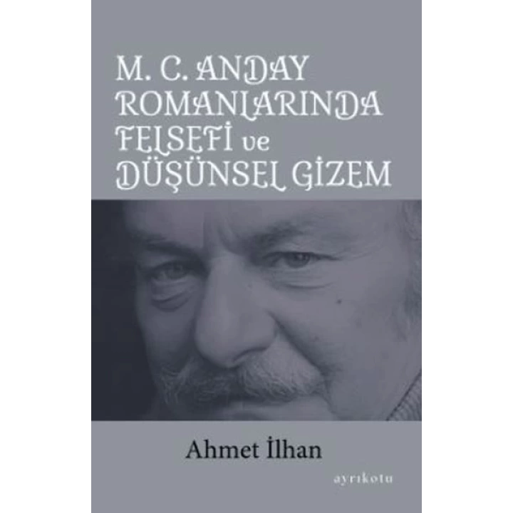 M. C. Anday Romanlarında Felsefi ve Düşünsel Gizem
