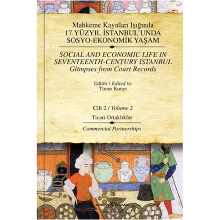 Mahkeme Kayıtları Işığında 17. Yüzyıl İstanbulunda Sosyo-Ekonomik Yaşam - Cilt 2