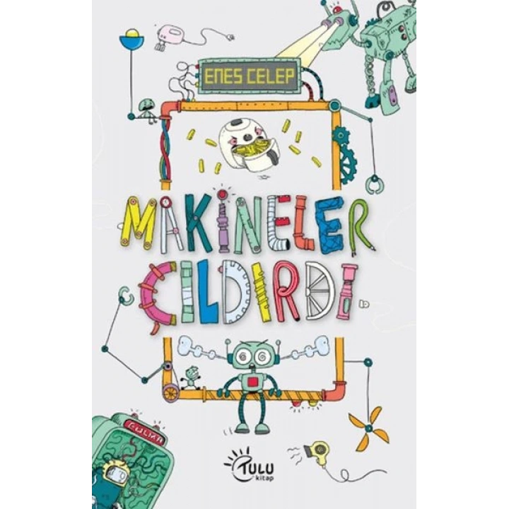 Makineler Çıldırdı