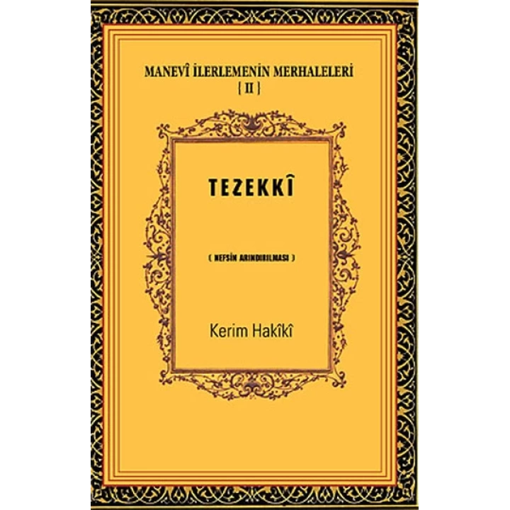 Manevi İlerlemenin Merhaleleri-IV Tahalli  Kalbin Süslenmesi