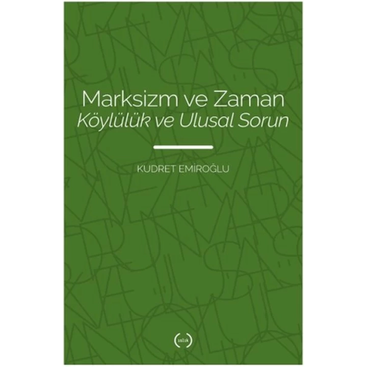 Marksizm ve Zaman Köylülük Ve Ulusal Sorun