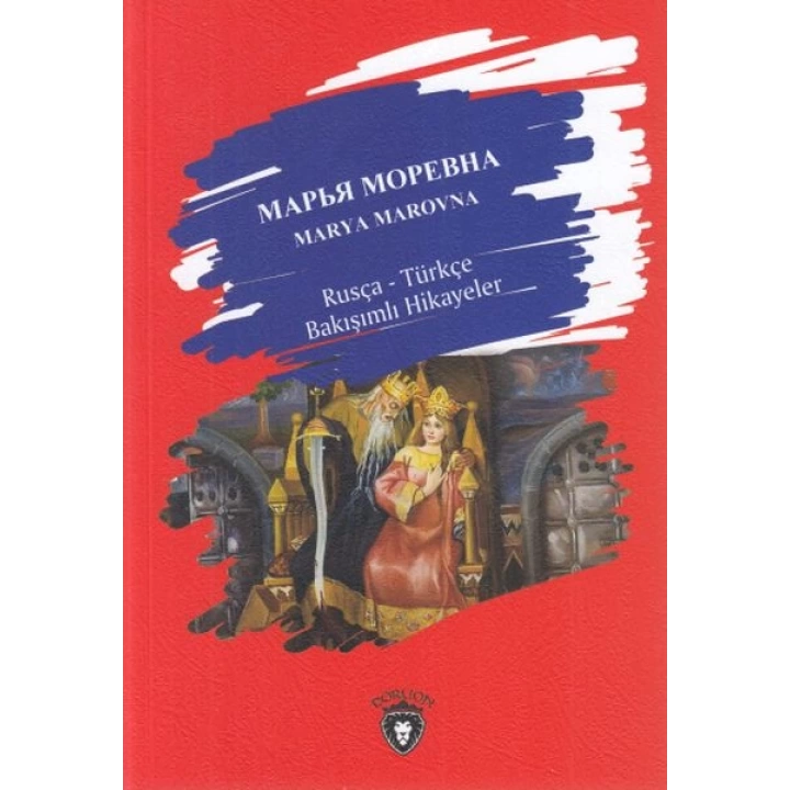 Marya Marovna-Rusça Türkçe Bakışımlı Hikayeler