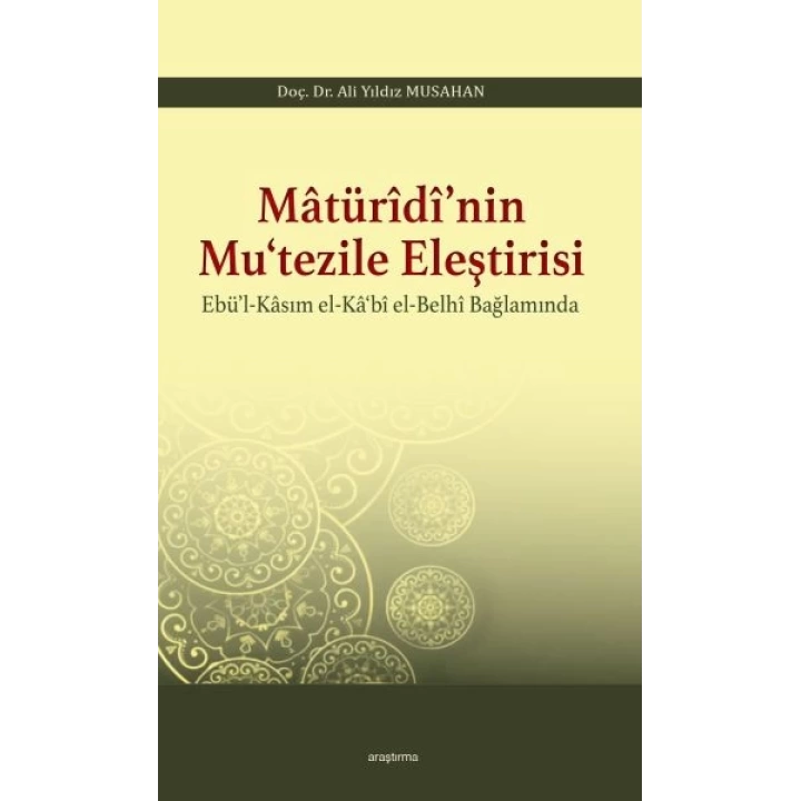 Matüridinin Mutezile Eleştirsi Ebül-Kasım El-Kabi El-Belhi Baplamında