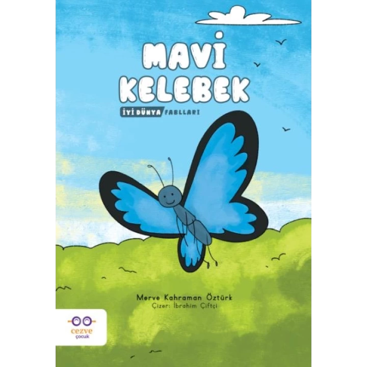 Mavi Kelebek - İyi Dünya Fablları