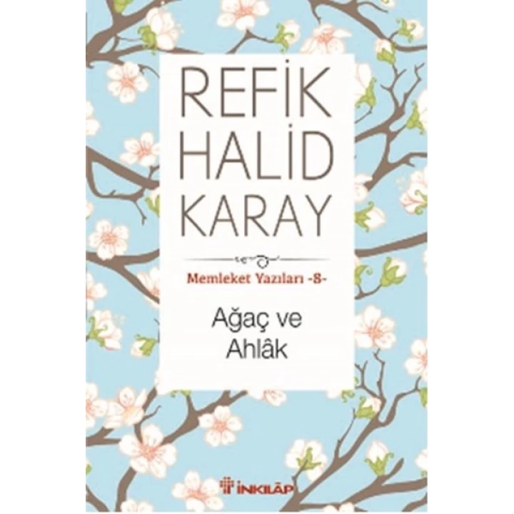 Memleket Yazıları 08 - Ağaç ve Ahlak