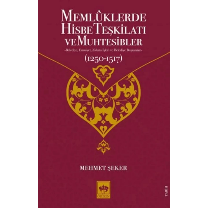 Memluklerde Hisbe Teşkilatı ve Muhtesibler