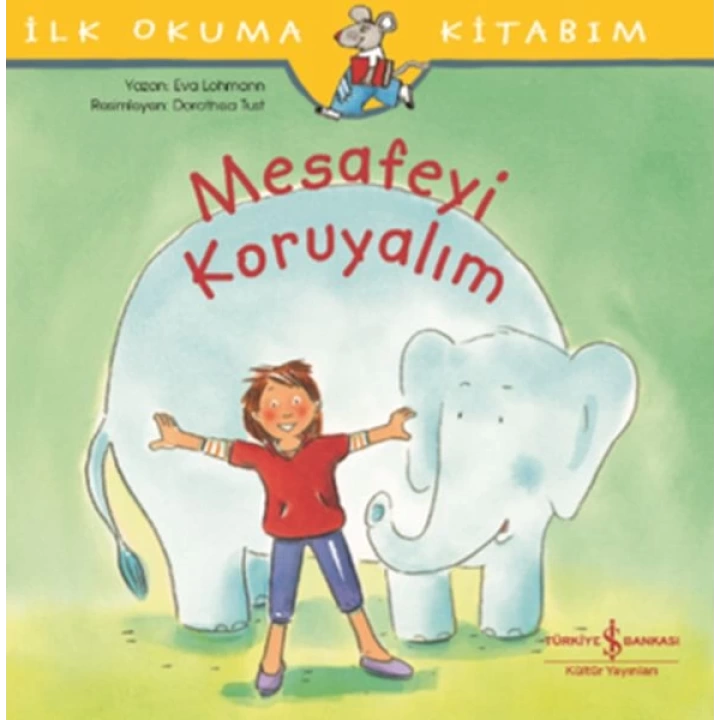 Mesafeyi Koruyalım - İlk Okuma Kitabım