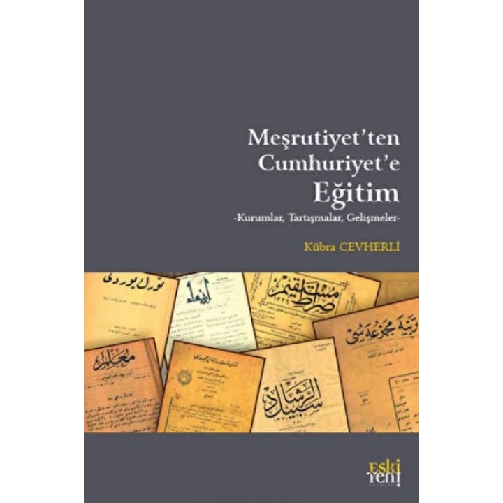 Meşrutiyetten Cumhuriyete Eğitim