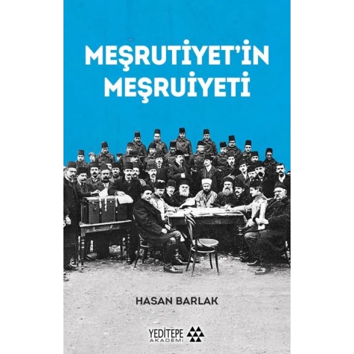 Meşrutiyet’in Meşrutiyeti