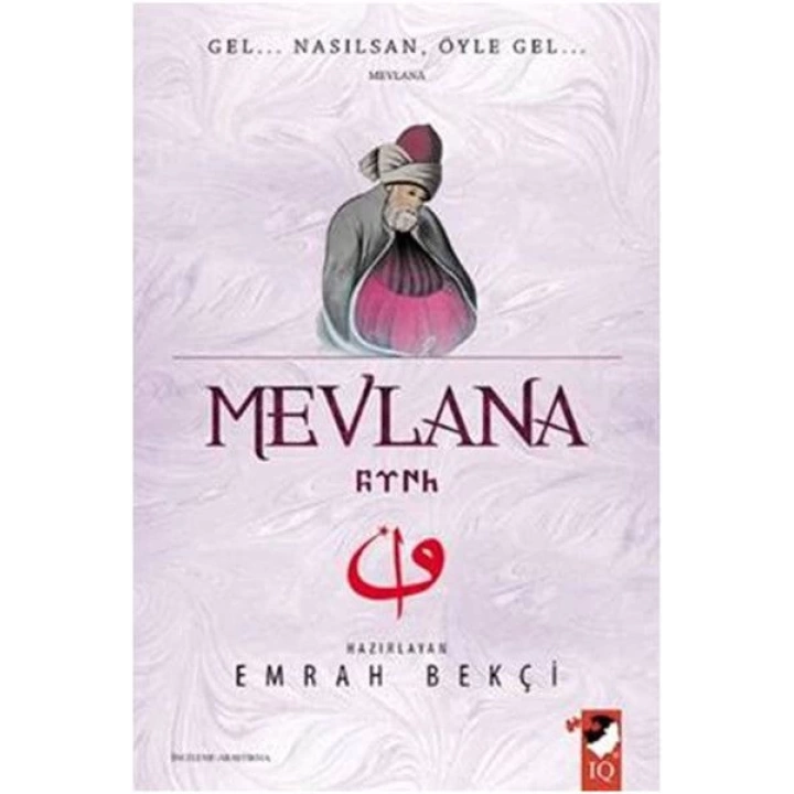 Mevlana - Gel Nasılsan Öyle Gel