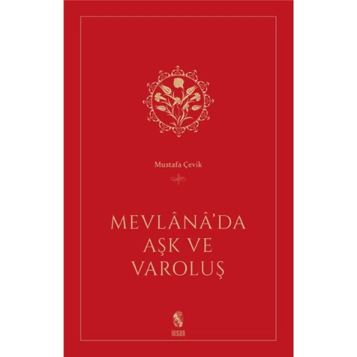 Mevlana’da Aşk ve Varoluş