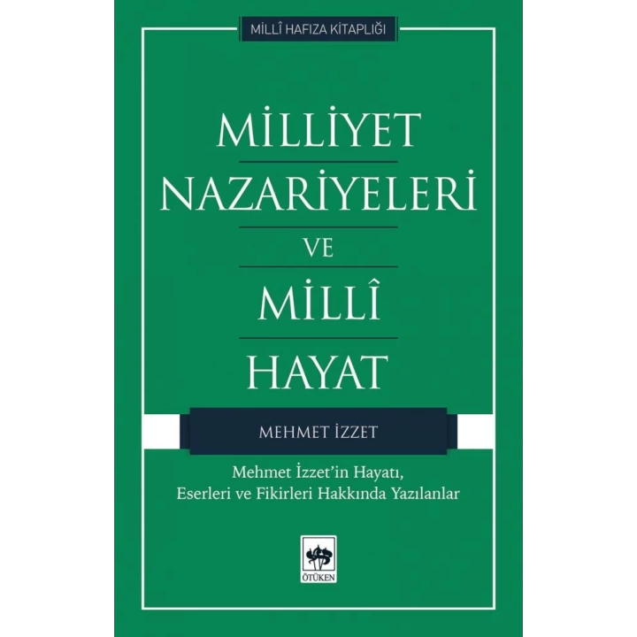Milliyet Nazariyeleri ve Milli Hayat