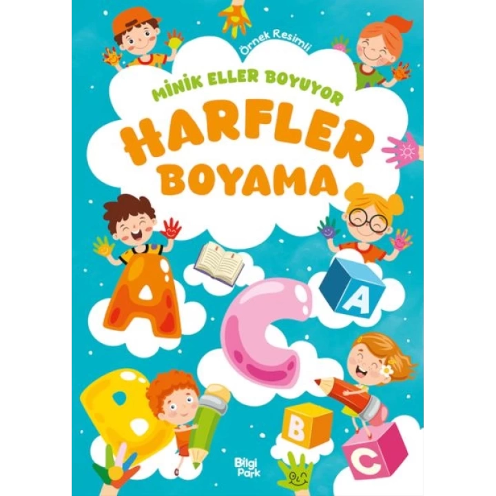 Minik Eller Boyuyor – Harfler Boyama Kitabı (Örnek Resimli)