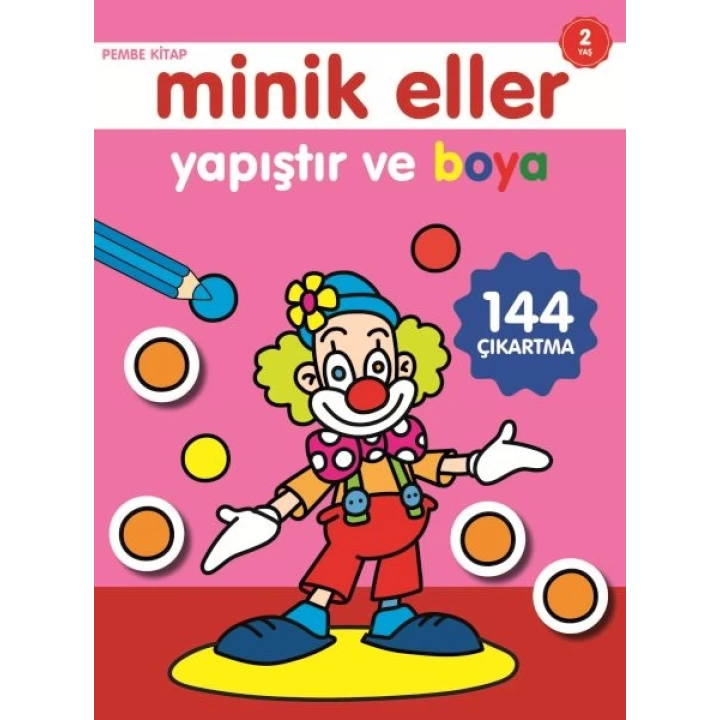 Minik Eller Yapıştır Ve Boya - Pembe Kitap