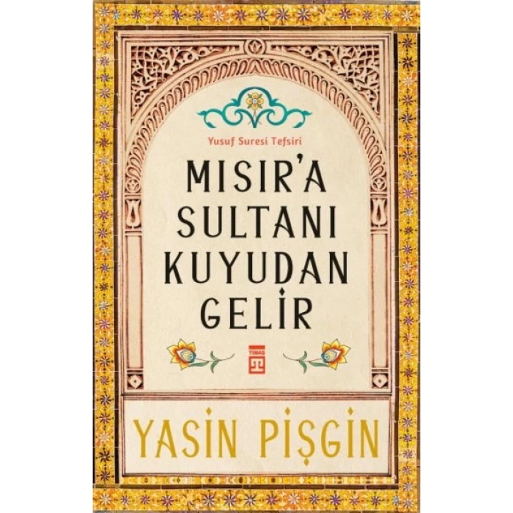 Mısıra Sultanı Kuyudan Gelir