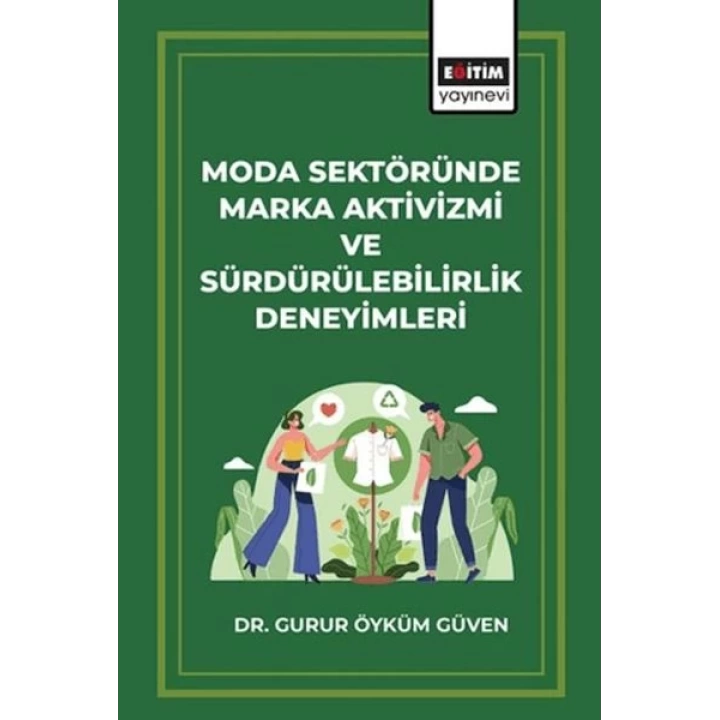 Moda Sektöründe Marka Aktivizmi ve Sürdürülebilirlik Deneyimleri