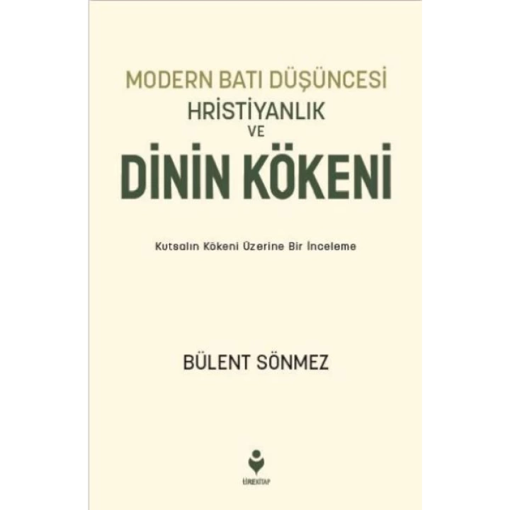 Modern Batı Düşüncesi, Hristiyanlık Ve Dinin Kökeni