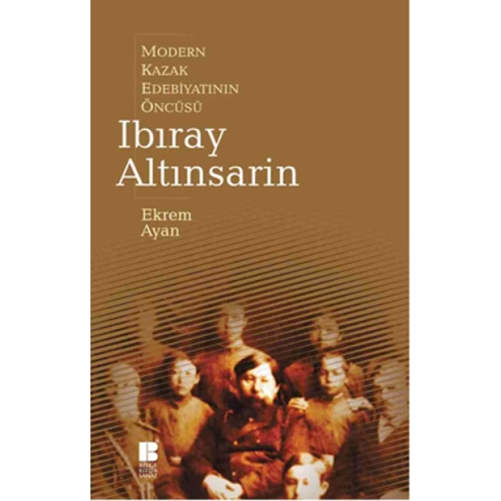 Modern Kazak Edebiyatının Öncüsü Ibıray Altınsarin