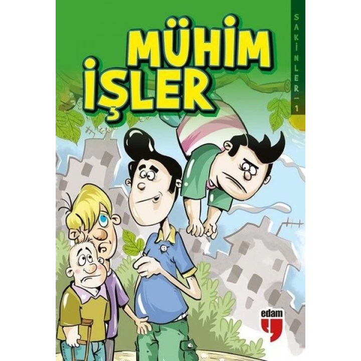 Mühim İşler - Sakinler 1