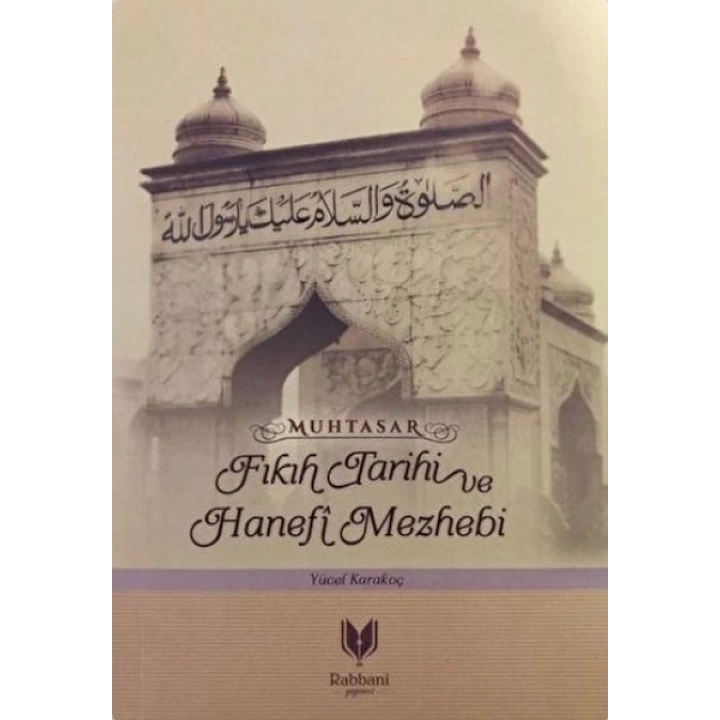 Muhtasar - Fıkıh Tarihi ve Hanefi Mazhebi