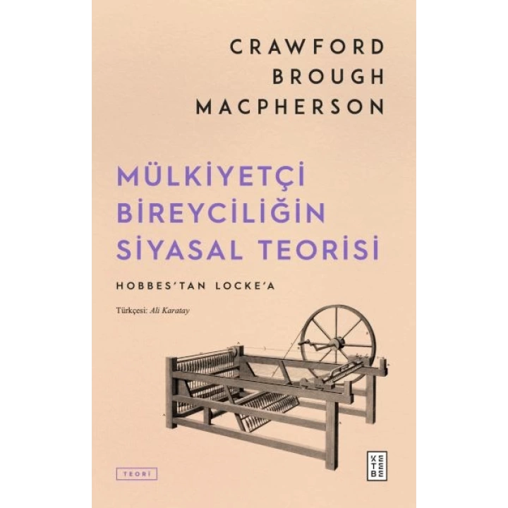 Mülkiyetçi Bireyciliğin Siyasal Teorisi