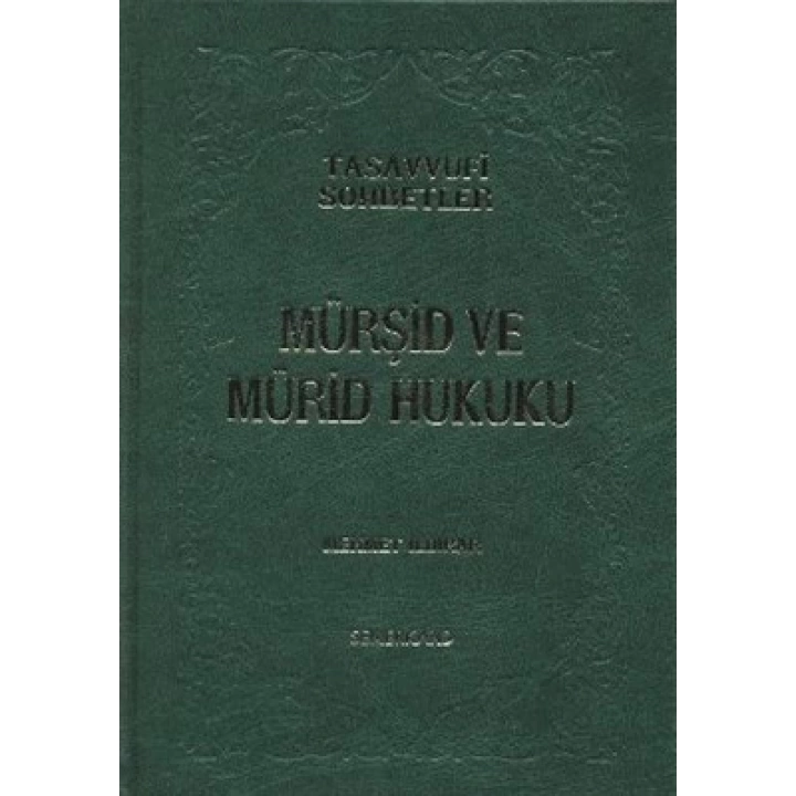 Mürşid ve Mürid Hukuku (Ciltli)