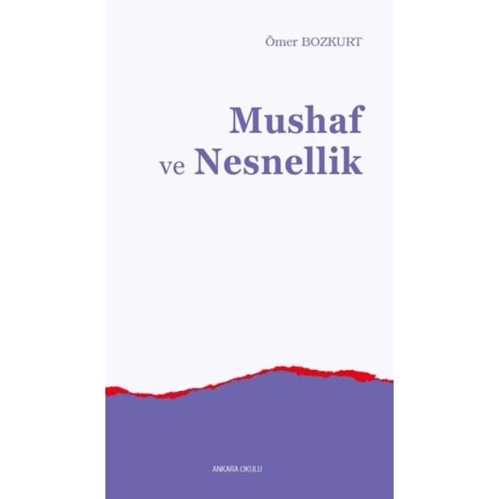 Mushaf ve Nesnellik
