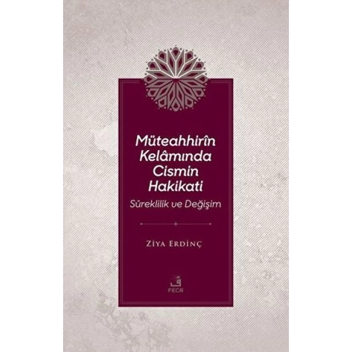 Müteahhirin Kelamında Cismin Hakikati