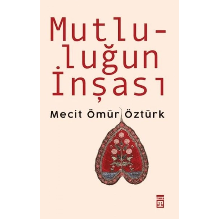 Mutluluğun İnşası