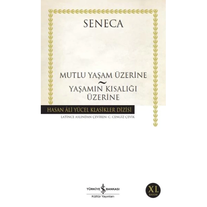 Mutluluk Yaşam Üzerine - Yaşamın Kısalığı Üzerine - Hasan Ali Yücel Klasikleri