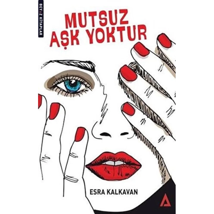Mutsuz Aşk Yoktur
